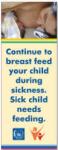 Continue breast feeding your child during sickness